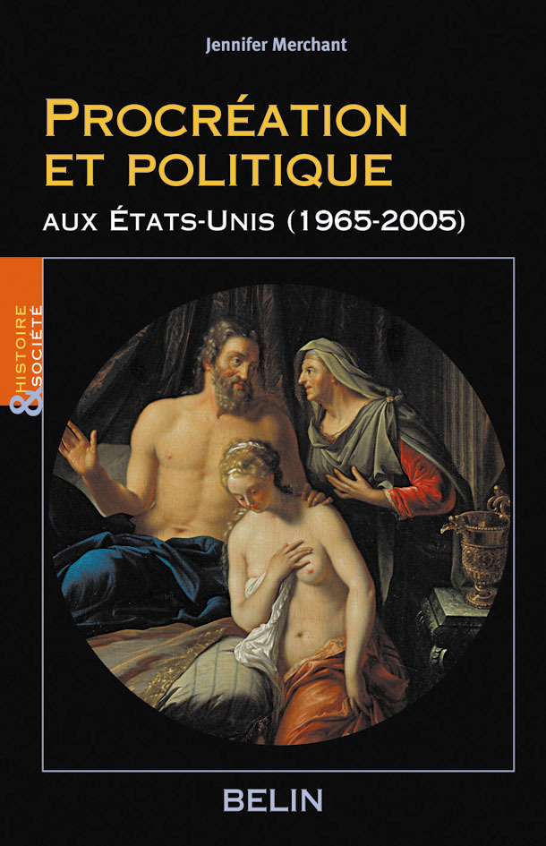 Procreation Et Politique Aux Etats-Unis - (1965-2005)