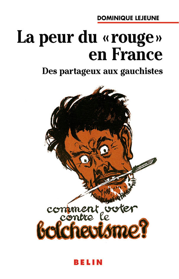 La Peur Du " Rouge " En France - Des Partageux Aux Gauchistes