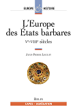 L'Europe Des Etats Barbares Tome 1 - Ve-Viiie Siecles