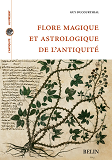 Flore Magique Et Astrologique De L'Antiquite