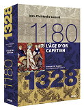 L'Age D'Or Capetien (1180-1328) - Version Brochee