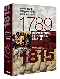 Revolution, Consulat, Empire (1789-1815) - Version Brochee