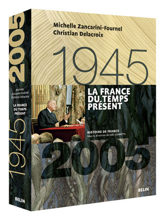 La France Du Temps Present (1945-2005) - Version Brochee