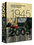 La France Du Temps Present (1945-2005) - Version Brochee