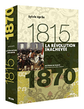 La Revolution Inachevee (1815-1870) - Version Brochee