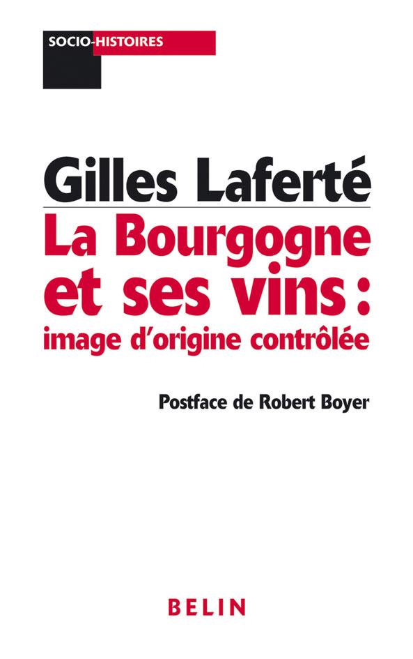 La Bourgogne Et Ses Vins - Image D'Origine Controlee