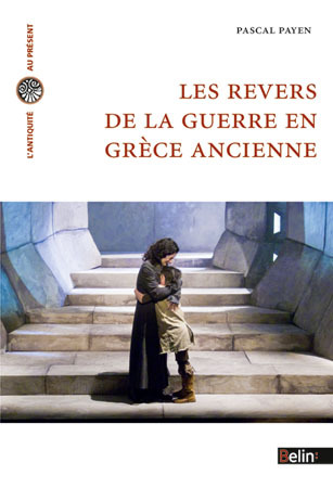 Les Revers De La Guerre En Grece Ancienne - Histoire Et Historiographie