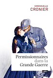 Permissionnaires Dans La Grande Guerre - <Span><Br></Span>