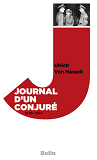 Journal D'Un Conjure 1938 -1944 - L'Insurrection De La Conscience