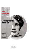 L'Histoire Brisee - La Rome Antique Et L'Occident Moderne