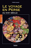 Le Voyage En Perse Au Xviie Siecle