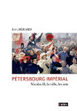 Petersbourg Imperial - Nicolas Ii, La Ville, Les Arts