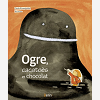 Ogre, Cacatoes Et Chocolat