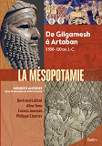 Mesopotamie - De Gilgamesh A Artaban (3000 Av.-120 Av. J.-C.)