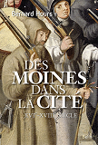 Des Moines Dans La Cite - Xvie-Xviiie Siecle