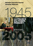 La France Du Temps Present (1945-2005) - Version Compacte