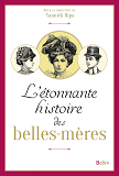 L'Etonnante Histoire Des Belles-Meres