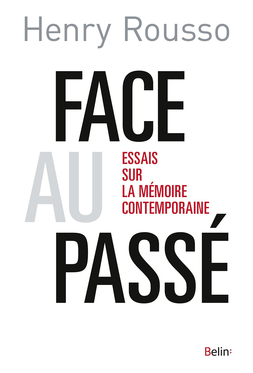 Face Au Passe - Essai Sur La Memoire Contemporaine