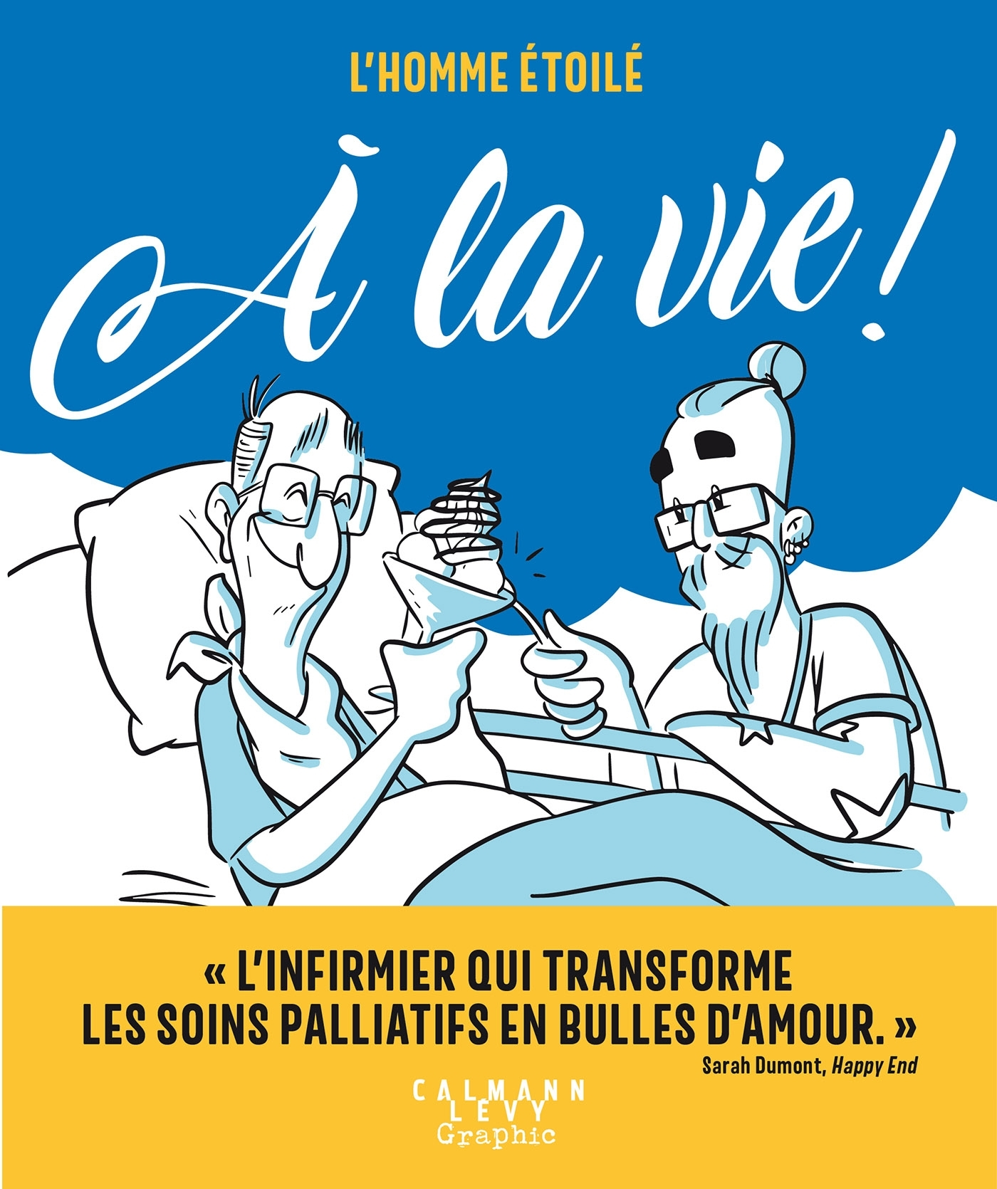 L'Homme Etoile - A La Vie !