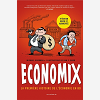 Economix - La Premiere Histoire De L'Economie En Bd (4eme Edition)