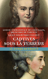 Captives Sous La Terreur - Souvenirs De La Princesse De Tarente 1789-1792 Suivi De Memoires De Madam