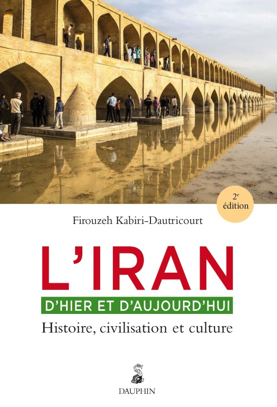 L'Iran D'Hier Et D'Aujourd'Hui - Histoire, Civilisation Et Culture