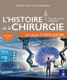 L'Histoire De La Chirurgie Ned - Du Silex A Nos Jours