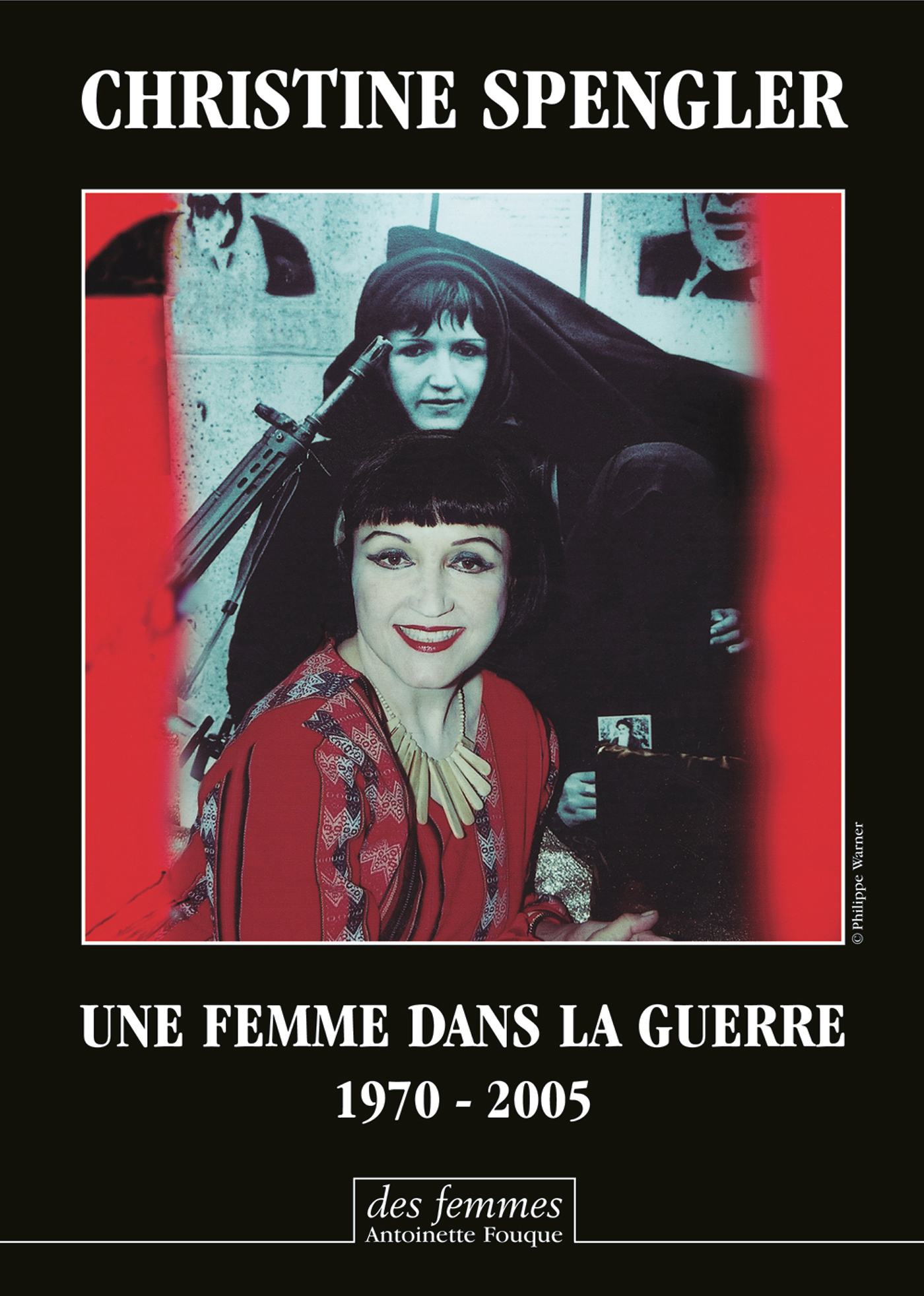 Une Femme Dans La Guerre - 1970-2005