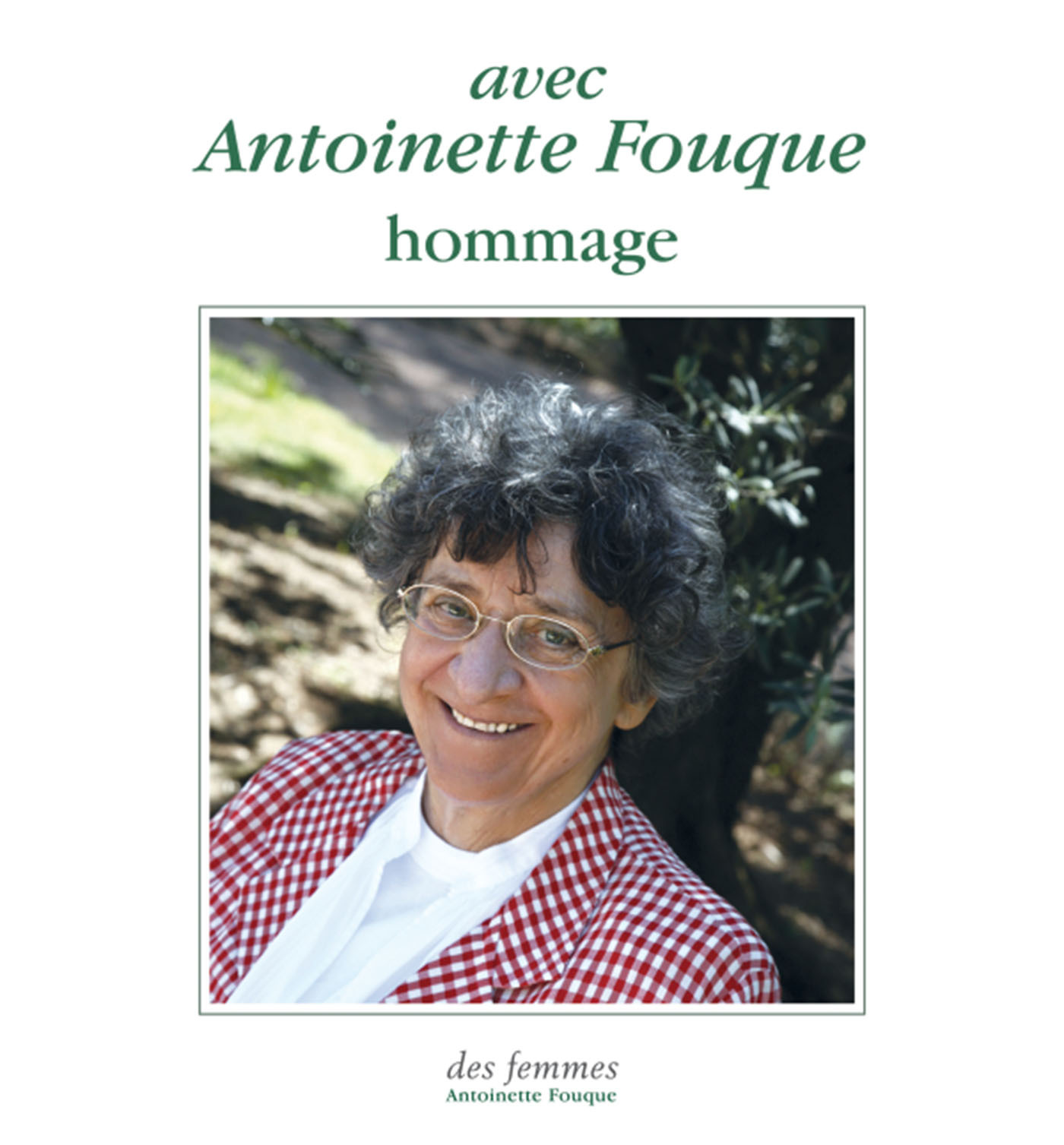 Avec Antoinette Fouque : Hommage