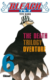 Bleach - Tome 06 - The Death Trilogy Overture