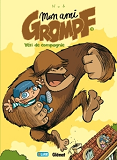 Mon Ami Grompf - Tome 01 - Yeti De Compagnie