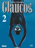 Glaucos - Tome 02