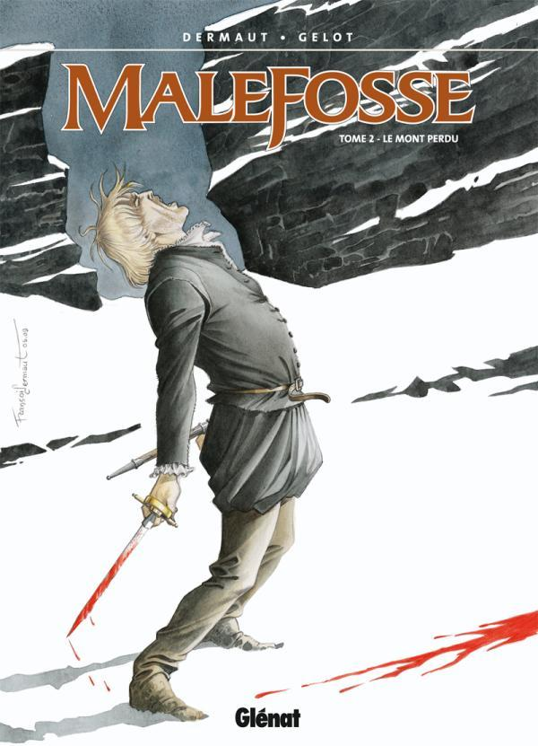 Malefosse - Tome 02 - Le Mont Perdu