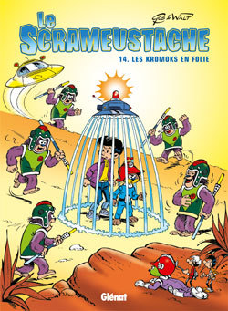 Le Scrameustache - Tome 14 - Les Kromoks En Folie