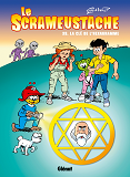 Le Scrameustache - Tome 39 - La Cle De L'Hexagramme