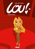 Lou ! - Tome 05 - Laser Ninja