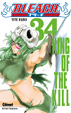 Bleach - Tome 34 - King Of The Kill