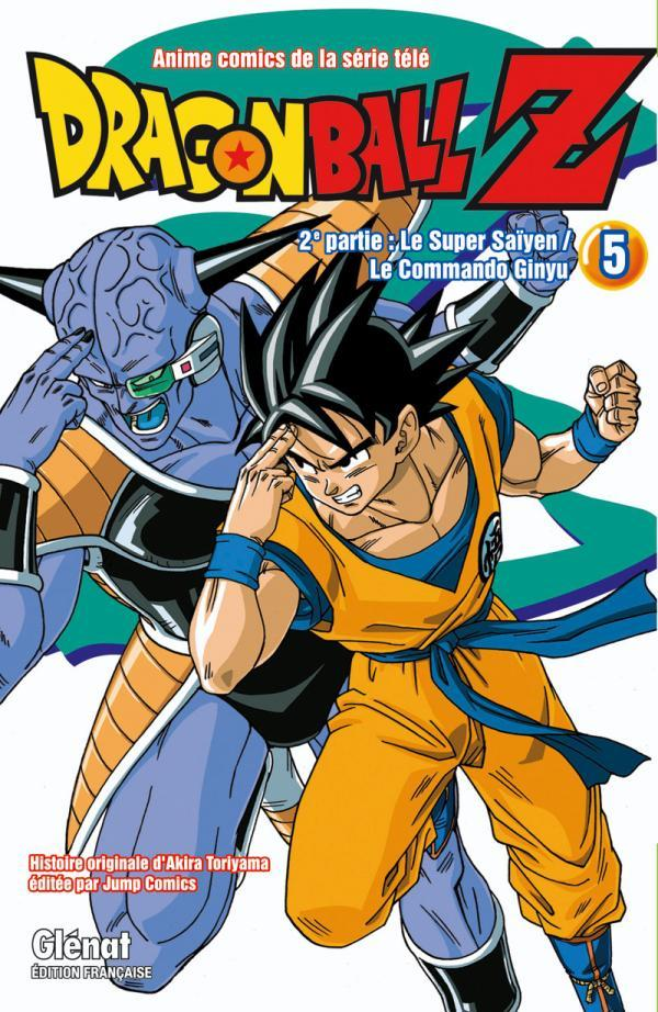 Dragon Ball Z - T10 - Dragon Ball Z - 2e Partie - Tome 05 - Le Super Saiyen/Le Commando Ginyu