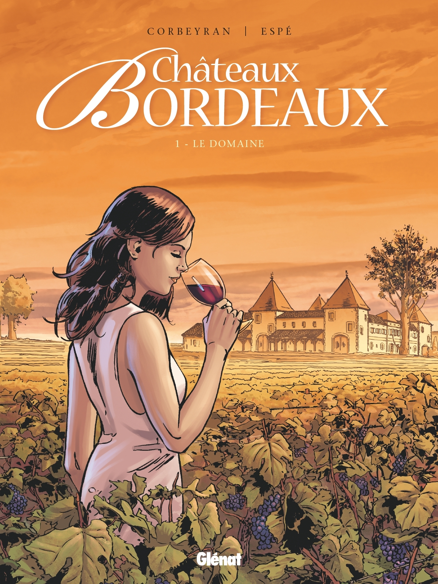 Chateaux Bordeaux - Tome 01 - Le Domaine