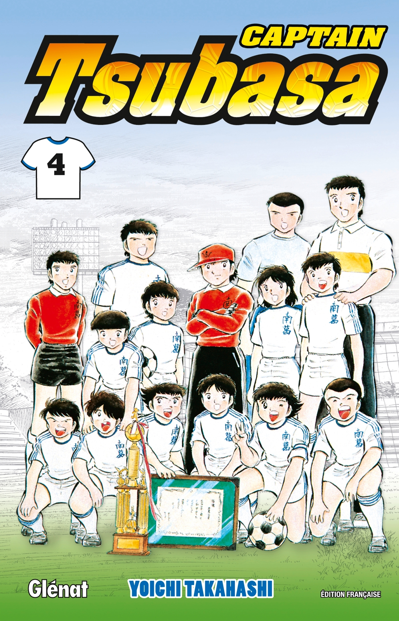 Captain Tsubasa - Tome 04 - En Route Pour Le Tournoi National !