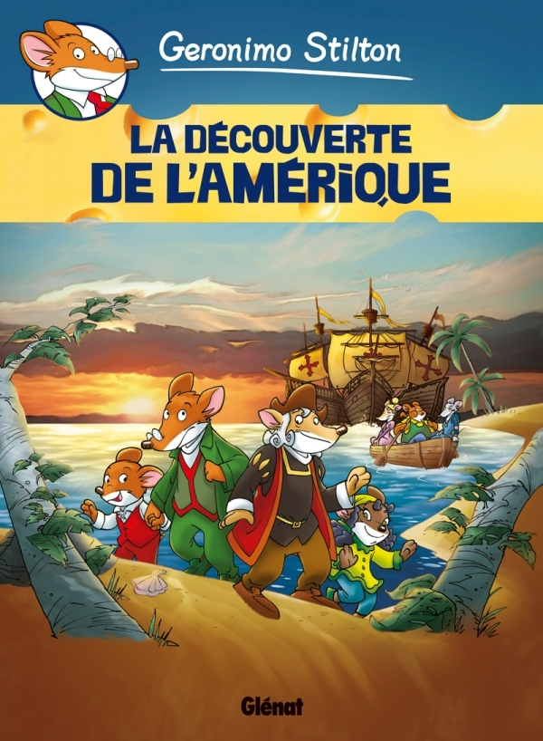 Geronimo Stilton - Tome 01 - La Decouverte De L'Amerique
