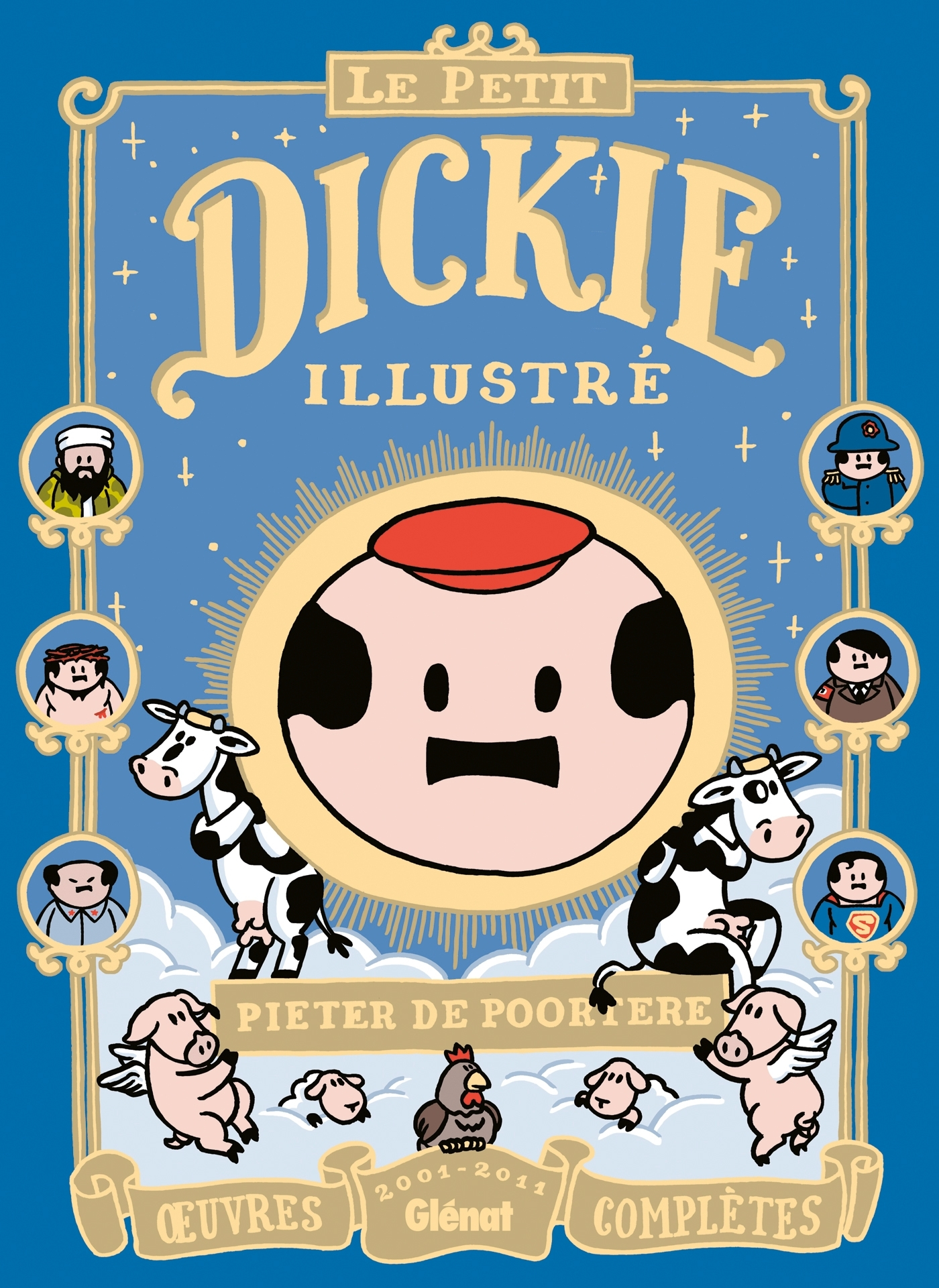 Le Petit Dickie Illustre - Oeuvres Completes 2001-2011