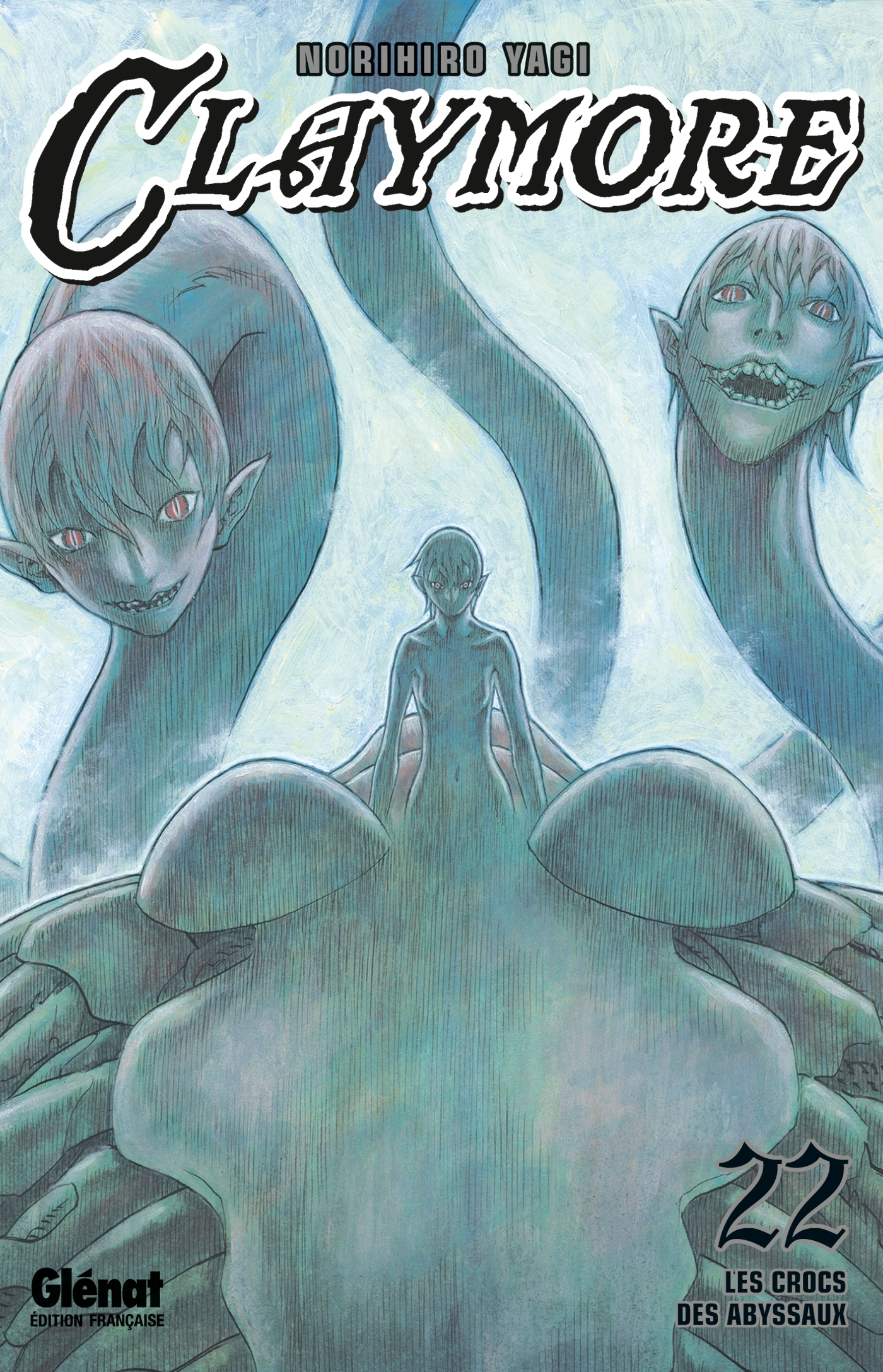 Claymore - Tome 22 - Les Crocs Des Abyssaux