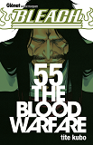 Bleach - Tome 55 - The Blood Warfare
