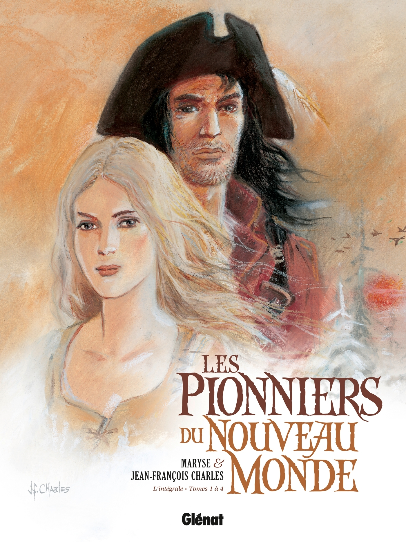 Les Pionniers Du Nouveau Monde - Integrale T01 A T04