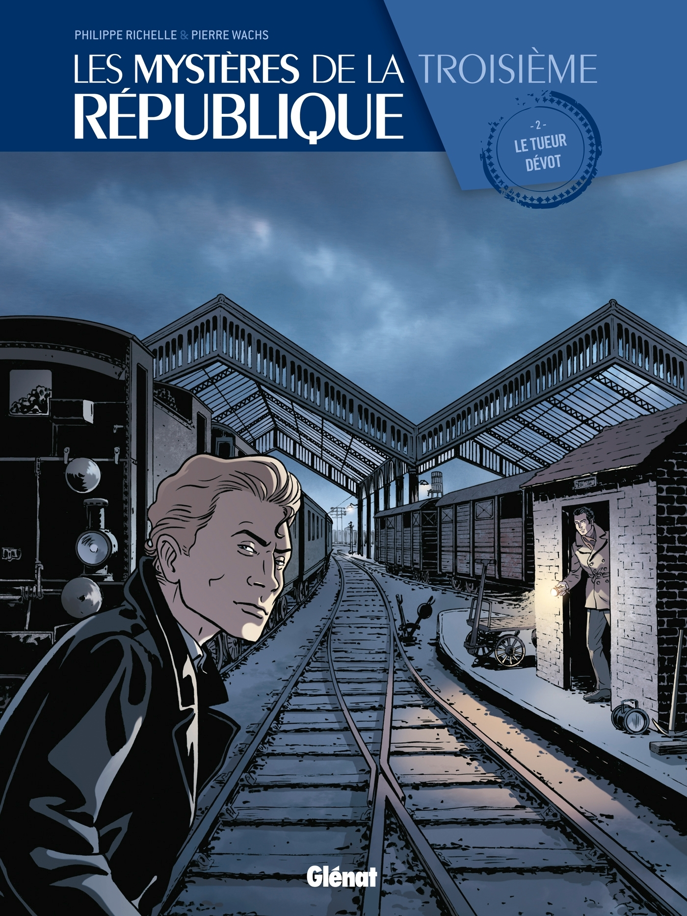 Les Mysteres De La 3e Republique - Tome 02 - Le Tueur Devot