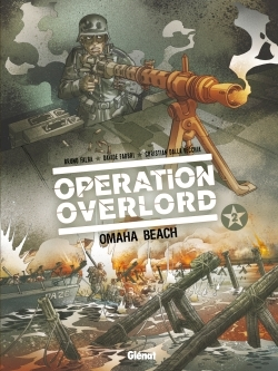 Operation Overlord - Tome 02 - Omaha Beach