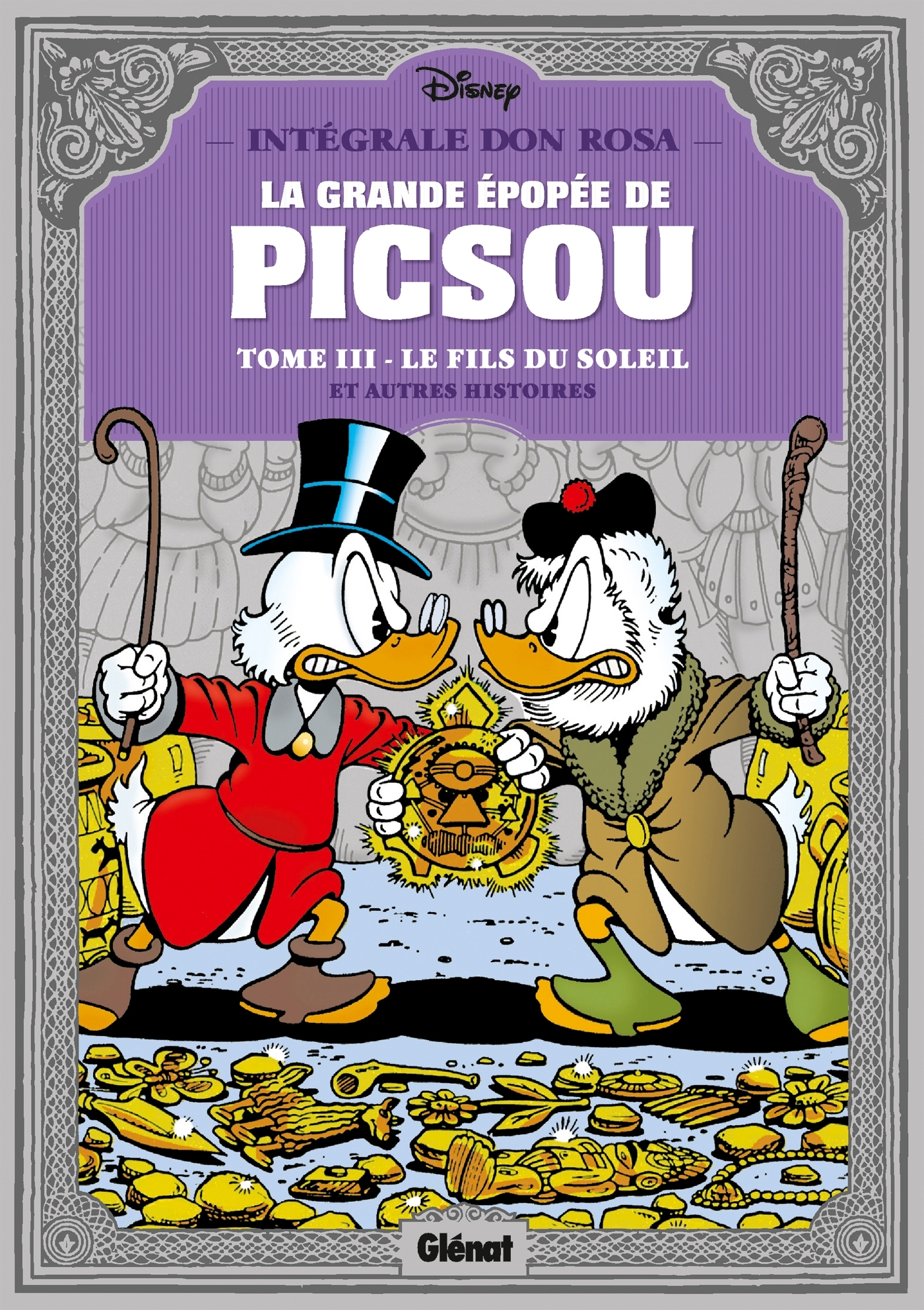 La Grande Epopee De Picsou - Tome 03 - Le Fils Du Soleil Et Autres Histoires