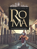 Roma - Tome 04 - La Chair De Mon Sang