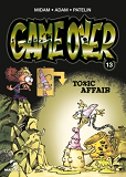 Game Over - Tome 13 - Toxic Affair